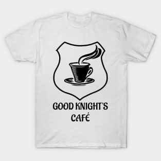 Good Knight's Cafe T-Shirt